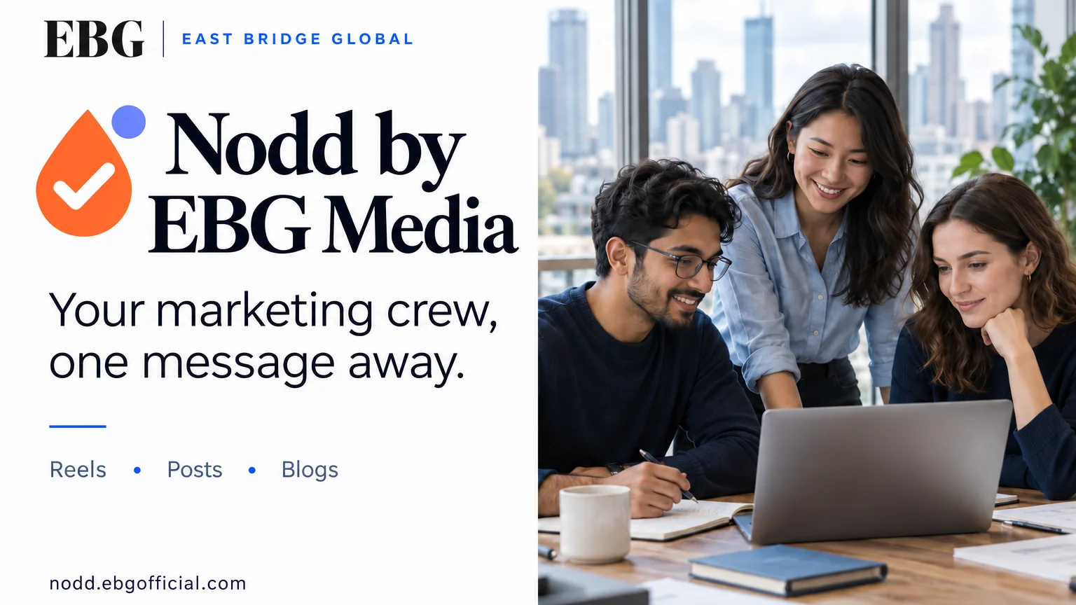 Nodd by EBG Media launch graphic with founders collaborating in a city office and the message Your marketing crew one message away